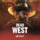 Dead West slot van Netent